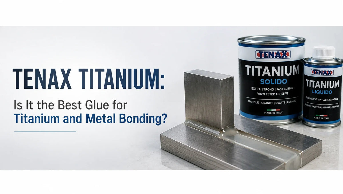 Tenax Titanium: Is It the Best Glue for Titanium and Metal Bonding?